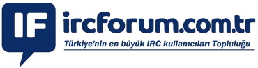 IRCForum.Com.tr - IRC Forumlar� ve Genel IRC Forum Sitesi